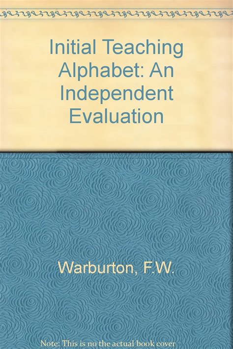 Initial Teaching Alphabet An Independent Evaluation Uk