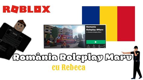 Roblox Romania Roleplay Marv Cu Rebeca Youtube