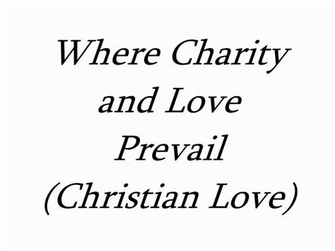 Where Charity And Love Prevail Chords Chordify