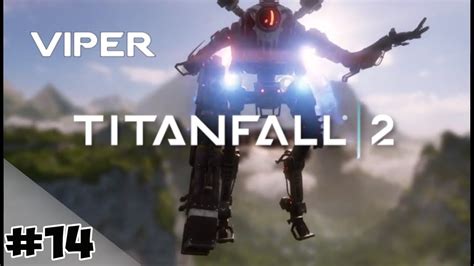 Titanfall 2 Part 14 Viper On A Plane Youtube