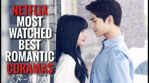Top Chinese Romance Drama Netflix Shows You Must Watch In Hot Sex Picture