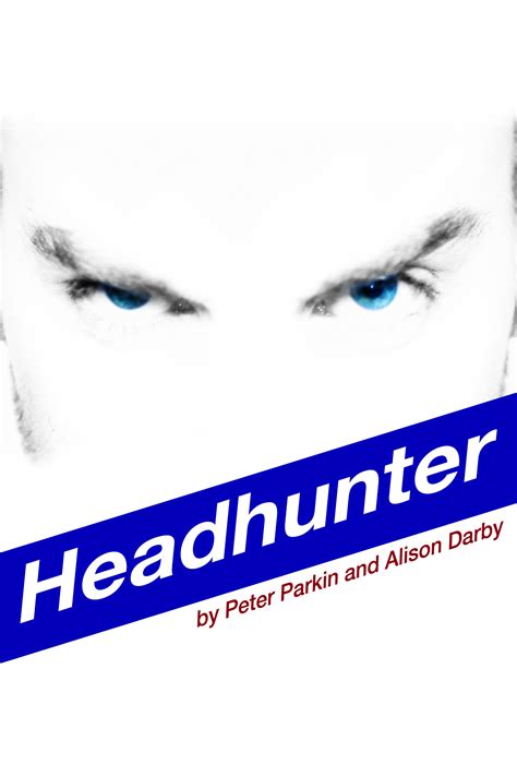 Peter Parkins Latest Thriller Headhunter Now Available Worldwide