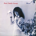 Patti Smith Group - Wave (Vinyl, LP, Album) | Discogs