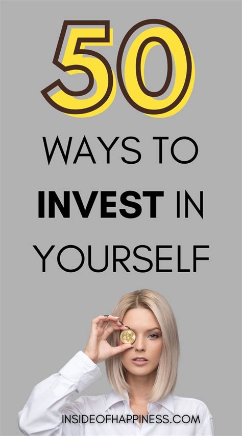 50 Ways To Invest In Yourself And Change Your Life Forever Inside Of