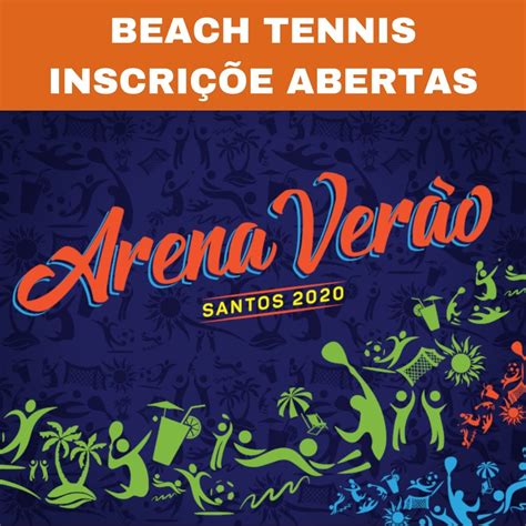ARENA VERÃO 2020 - INSCRIÇÕES DO BEACH TENNIS - Federação Paulista de Tenis