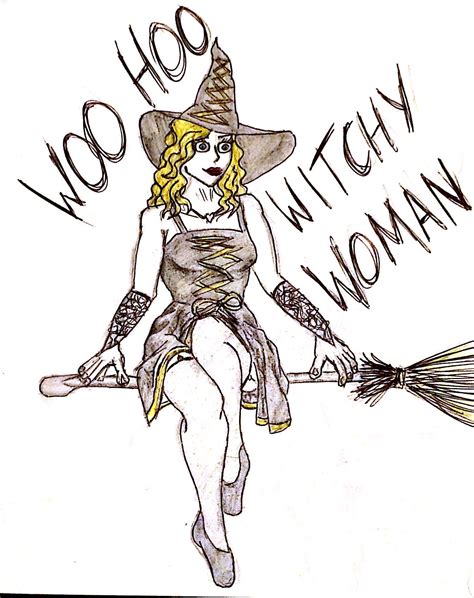 Woo Hoo Witchy Woman (With images) | Witchy woman, Witchy, Sketches