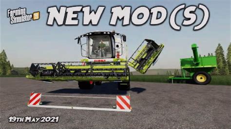 Fs19 New Mod S Review Farming Simulator 19 19th May 2021