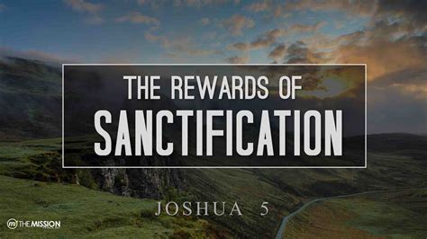 The Rewards Of Sanctification