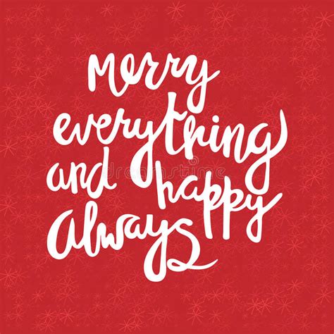 Merry Everything And Happy Always Stock Vector Illustration Of