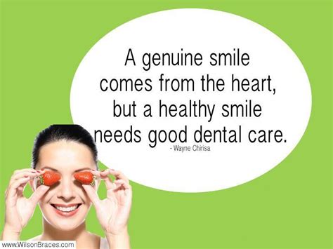 “a Genuine Smile Comes From The Heart But A Healthy Smile Needs Good