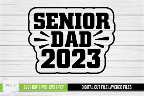 Senior Dad 2023 Svg Graphic By Metodesign102 · Creative Fabrica