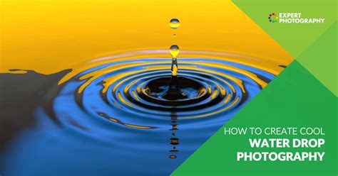 How To Create Water Drop Photography Easy Step By Step