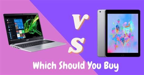 Tablet Vs Laptop Which Should You Buy Gadgets
