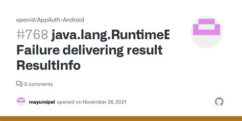 Java Lang Runtimeexception Failure Delivering Result Resultinfo Issue Openid Appauth