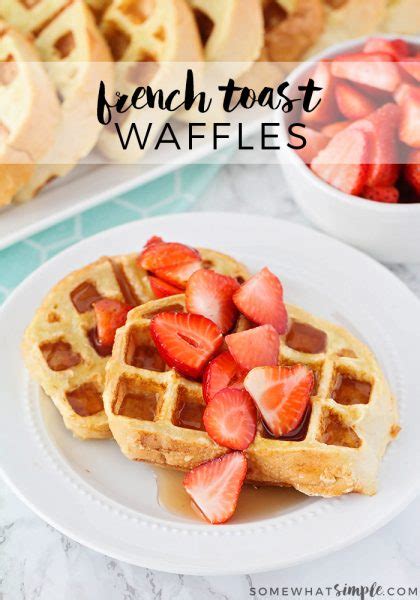 Easy French Toast Waffles Recipe Somewhat Simple
