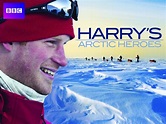 Watch Harry's Arctic Heroes - Season 1 | Prime Video