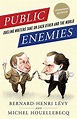 Public Enemies: Dueling Writers Take On Each Other and the World by ...