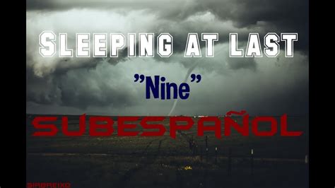 Sleeping at last - Nine (ESPAÑOL) - YouTube