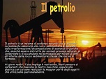 PPT - Il petrolio PowerPoint Presentation, free download - ID:4130667