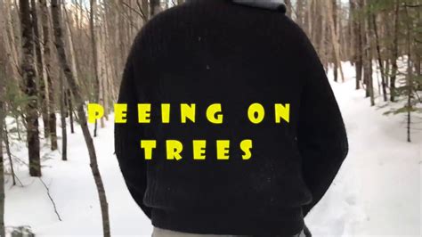 Peeing On Trees YouTube