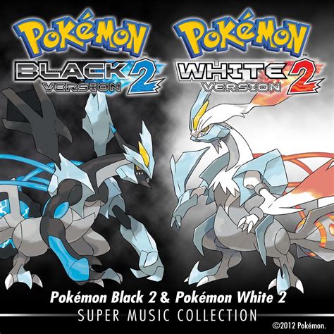 ‎pokémon Black 2 And Pokémon White 2 Super Music Collection By Game