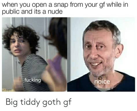 Big Tiddy Goth Gf Dank Meme On Meme