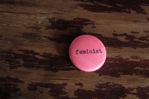 Feminist Button Made By Midge On Etsy Feminist Feminism Feminist Pins