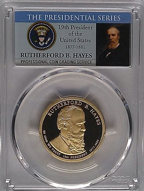 Pcgs 2011 S Proof Rutherford B Hayes 19th Presidential Dollar Pr69 Usa