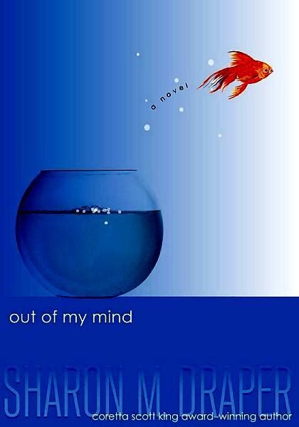 Where is my mind? is a song by the american alternative rock band pixies. Say What?: Out of My Mind by Sharon Draper