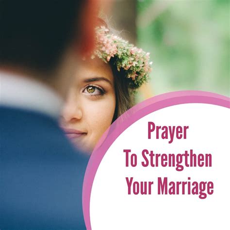 Powerful Marriage Prayers To Strengthen Your Relationship