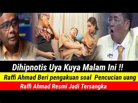 Terlibat Kasus Pencucian Uang Raffi Ahmad Jujur Didepan Uya Kuya