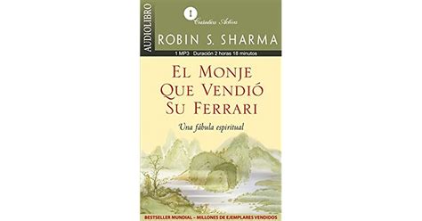 El Monje Que Vendio Su Ferrari The Monk Who Sold His Ferrari Una