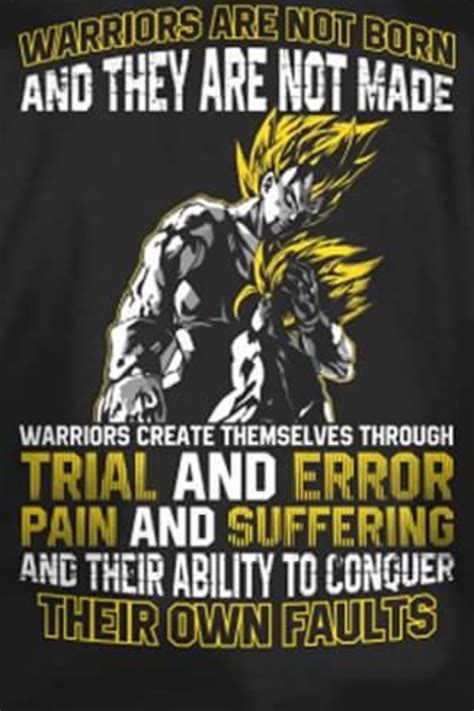 Most of my favorite quotes are by vegeta. Warriors | Dbz quotes, Warrior quotes