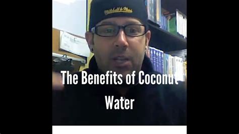 The Benefits Of Coconut Water Youtube