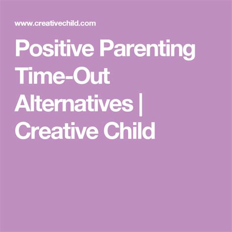 3 Alternatives To Time Out That Work Parenting Strategies Positive