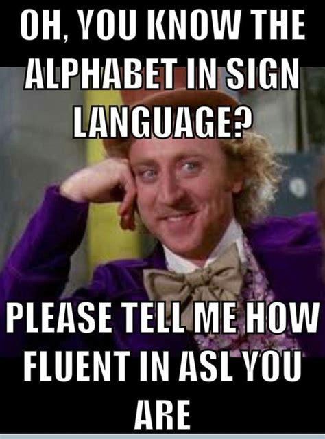 Pin By Anthony Maybury On Memes Asl Sign Language Sign Language