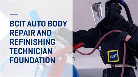 Bcit Auto Body Repair And Refinishing Technician Foundation Youtube