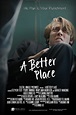 A Better Place Pictures - Rotten Tomatoes