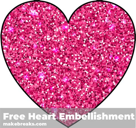 Free Printable Pink Glitter Heart Embellishment Make Breaks