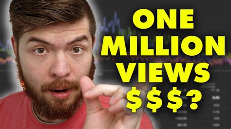 How Much Money Does 1 Million Youtube Views Make Youtube