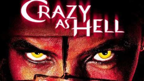 Crazy As Hell Trailer