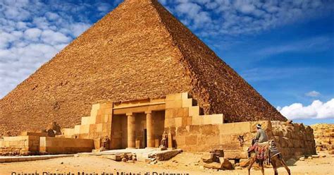 Sejarah Piramida Mesir Dan Misteri Yang Perlu Kita Ketahui
