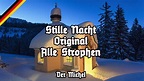 Stille Nacht - Alle Strophen - Original Version - All Stanzas - Der ...