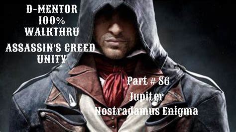 Assassin S Creed Unity 100 Walkthrough Jupiter Nostradamus Enigma
