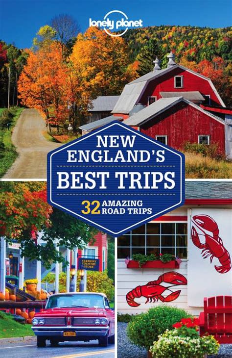 Lonely Planet New Englands Best Trips Edition 3 By Lonely Planet