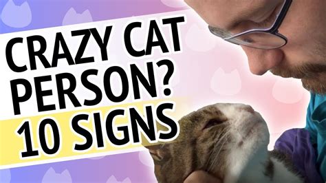 10 Signs Youre A Crazy Cat Guy Youtube