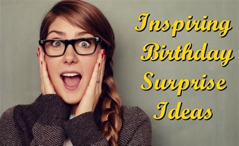 40 Breathtaking Birthday Surprise Ideas Ever Birthday Surprise Surprises Surprise