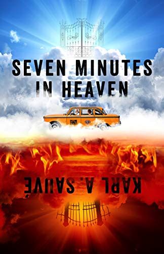 Seven Minutes In Heaven By Karl A Sauvé