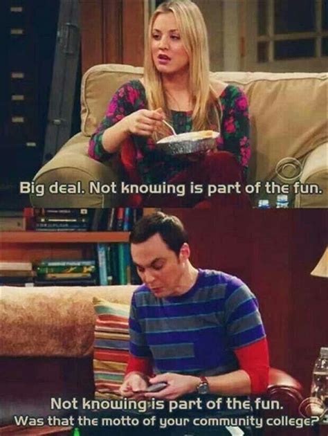 Lol I Can Sooo Hear Him Saying It Like That Too Penny And Sheldon Big Bang Theory Big Bang