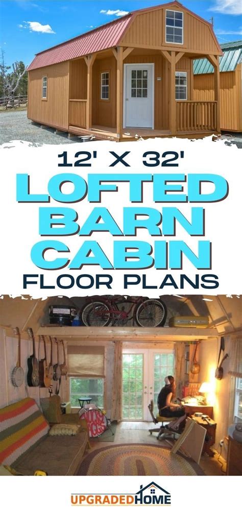 12 X 32 Lofted Barn Cabin Floor Plans Lofted Barn Cabin Floor Plans